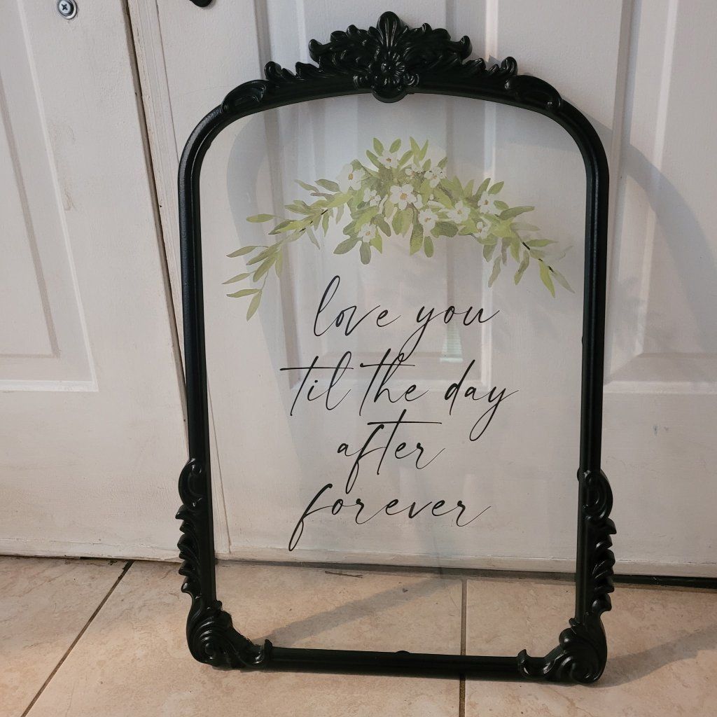Decorative Glass Sign with Black Ornate Frame - Love You Til The Day After Forever