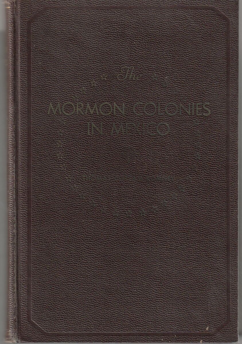 THE MORMON COLONIES IN MEXICO