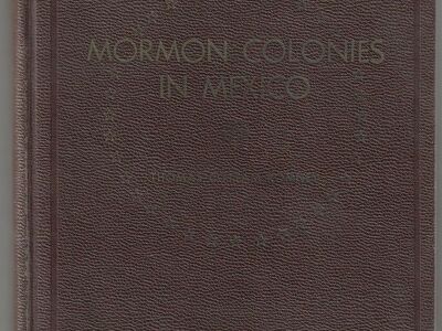 THE MORMON COLONIES IN MEXICO