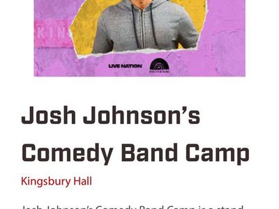 Josh Johnson's Comedy Band Camp - 2 Tickets - Kingsbury Hall Aug 21 7:00pm