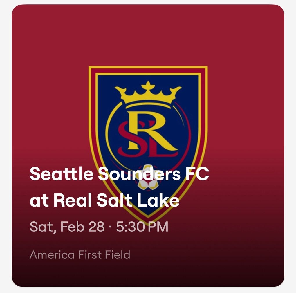 Real Salt Lake Vs Seattle Sounders Tickets 2/28/26