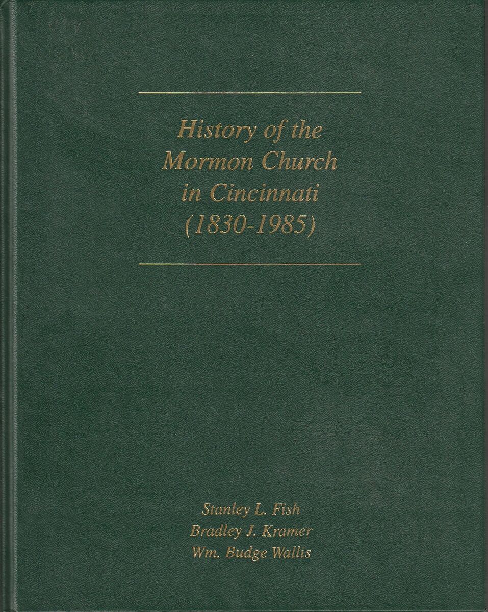 History of the Mormon Church in Cincinnati (1830-1985)