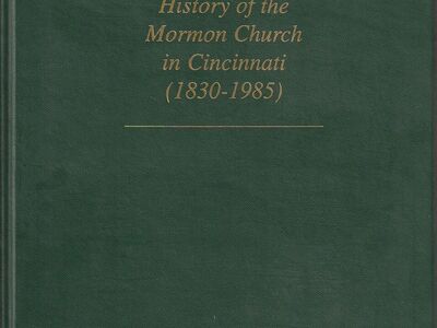 History of the Mormon Church in Cincinnati (1830-1985)