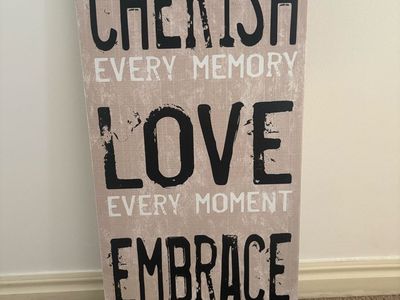 Cherish Every Memory Love Every Moment Embrace Every Possibility Wall Art Sign