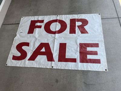 Big FOR SALE sign we attached to our roof 59” X 40”