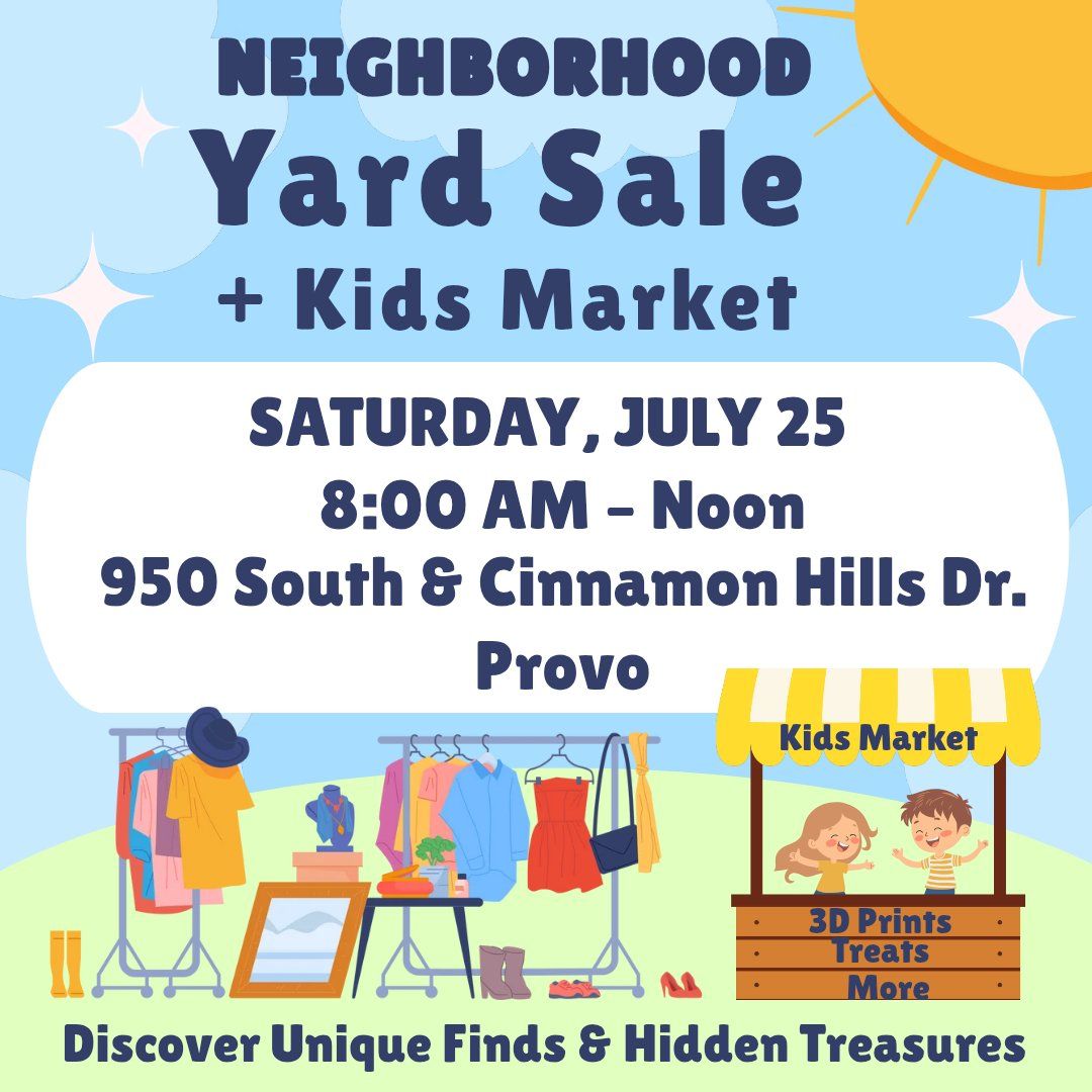 Multi-Family Yard Sale & Kids Market - July 25th in Provo, UT