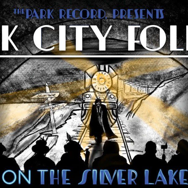 Park City Follies Friday May 1 8PM 2 Tickets 
2 S