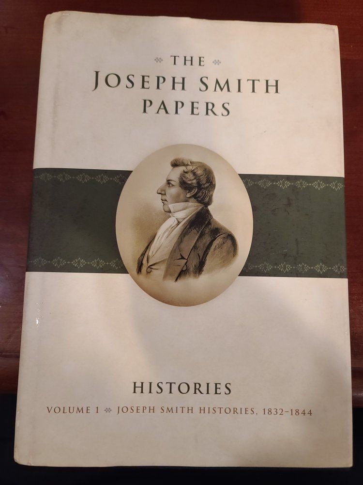 The Joseph Smith Papers: Histories Volume 1, 1832-1844