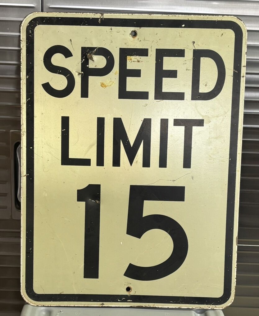 Vintage Speed Limit  15 Metal Sign 18x24