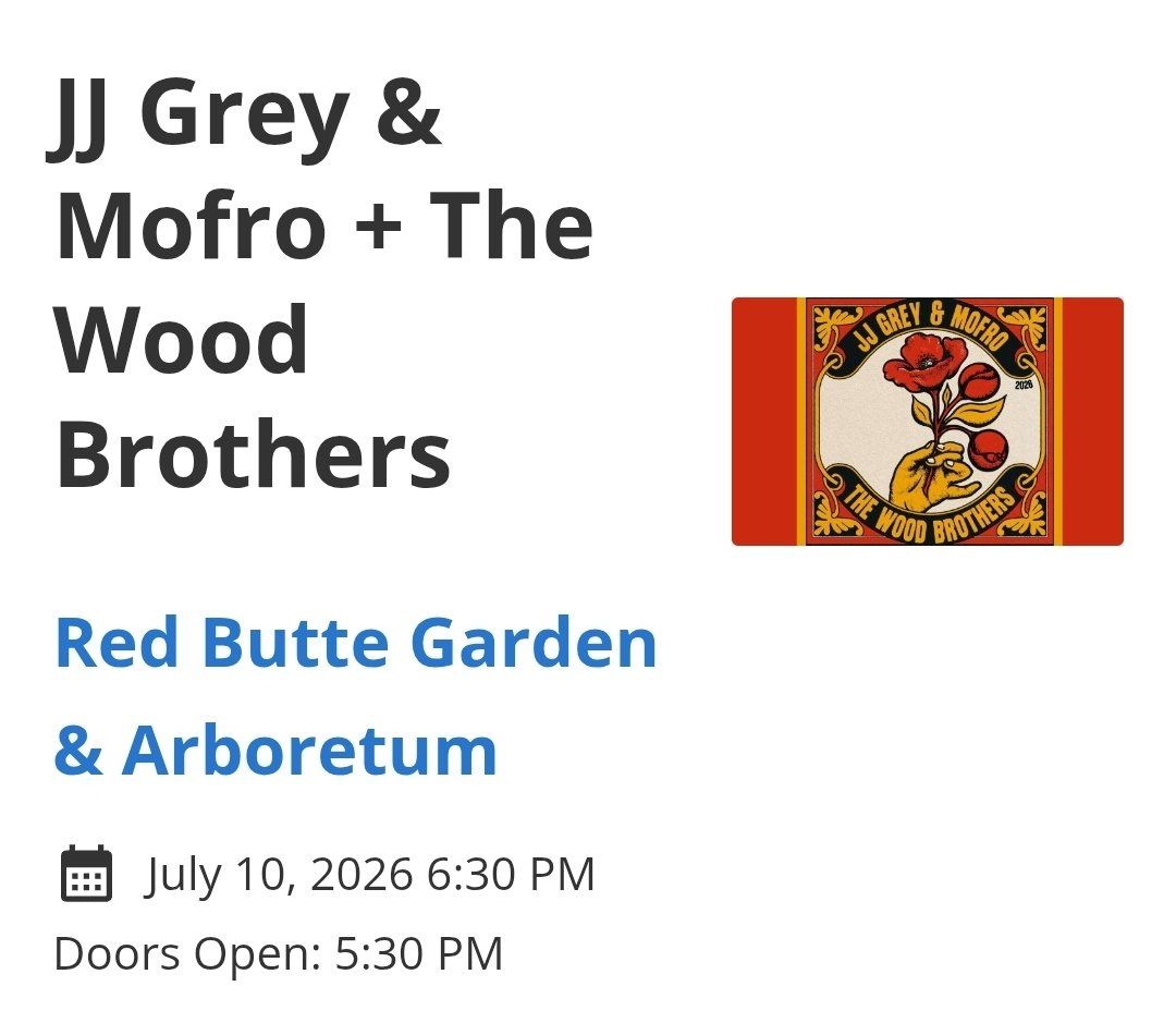 1 ticket - JJ Grey & Mofro + The Wood Brothers Concert Ticket - Red Butte Garden July 10, 2026