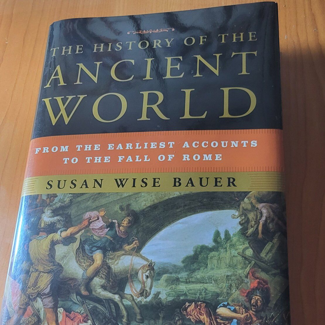 the history of ancient world by Susan Wise Bauer