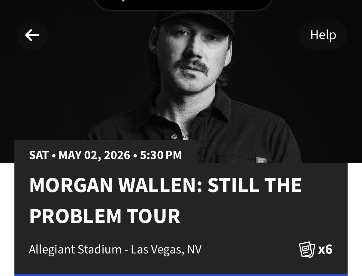 6 Morgan Wallen tickets this Saturday May 2nd