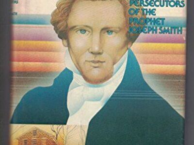 The Fate of The Persecutors of The Prophet Joseph Smith