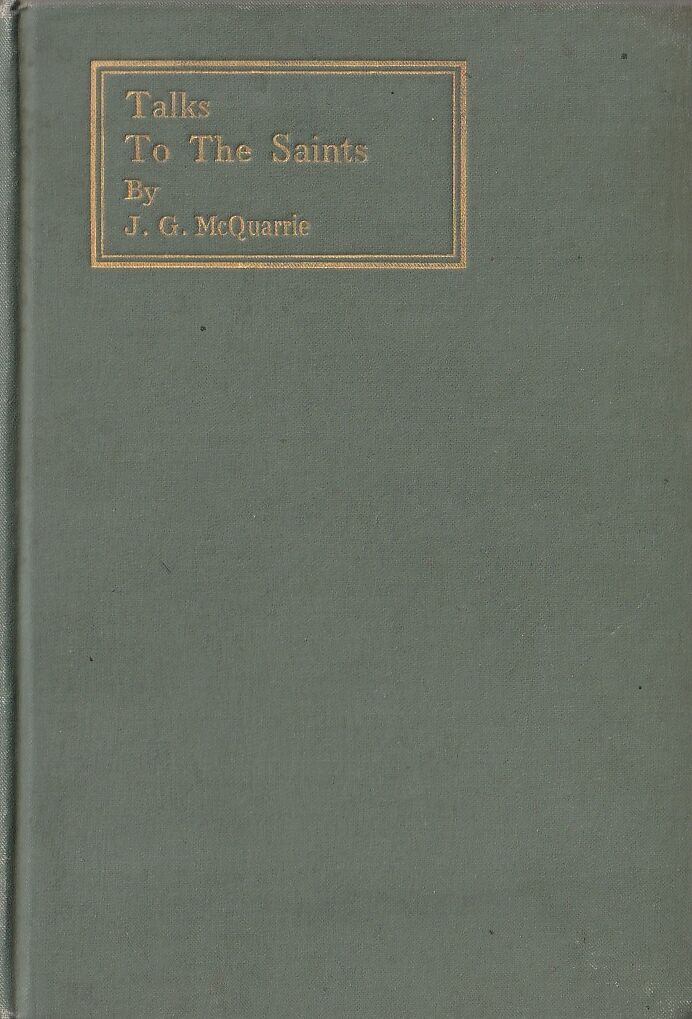 Talks To The Saints By J. G. Mcquarrie 1906