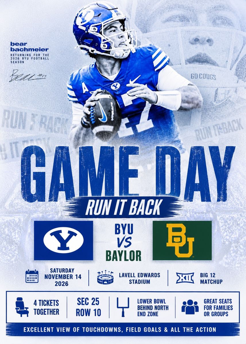 BYU vs Baylor – 4 Together – Sec 25 Row 10 – Lower Bowl – $225 Ea