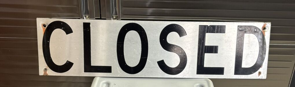 Vintage Closed Aluminum Sign 32x8