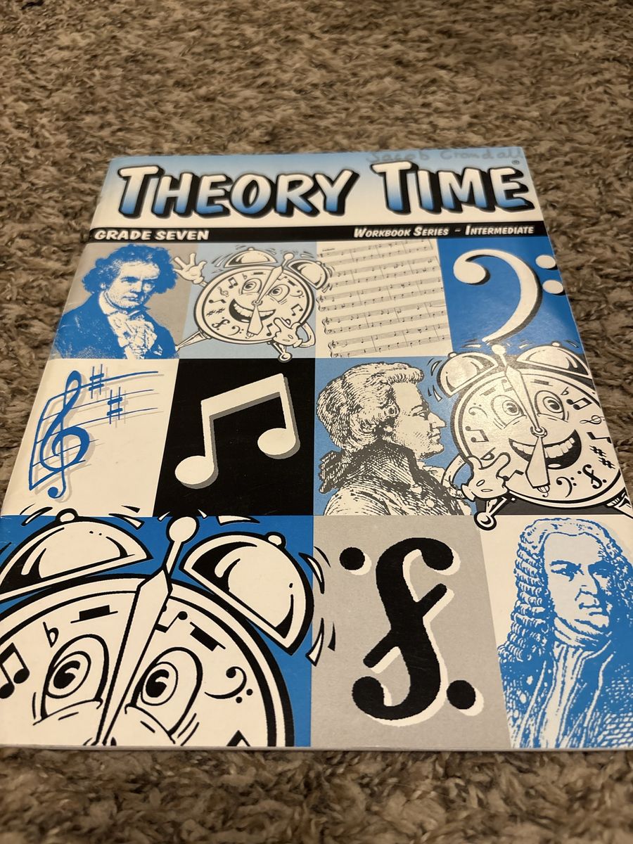 Theory Time Grade Seven Workbook Series Intermediate Music Theory Book