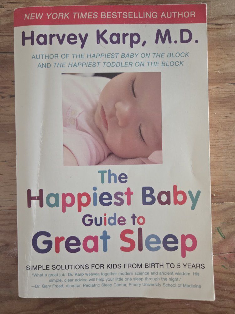 The Happiest Baby Guide to Great Sleep by Harvey Karp, M.D. - Solutions for Kids 0-5 Years