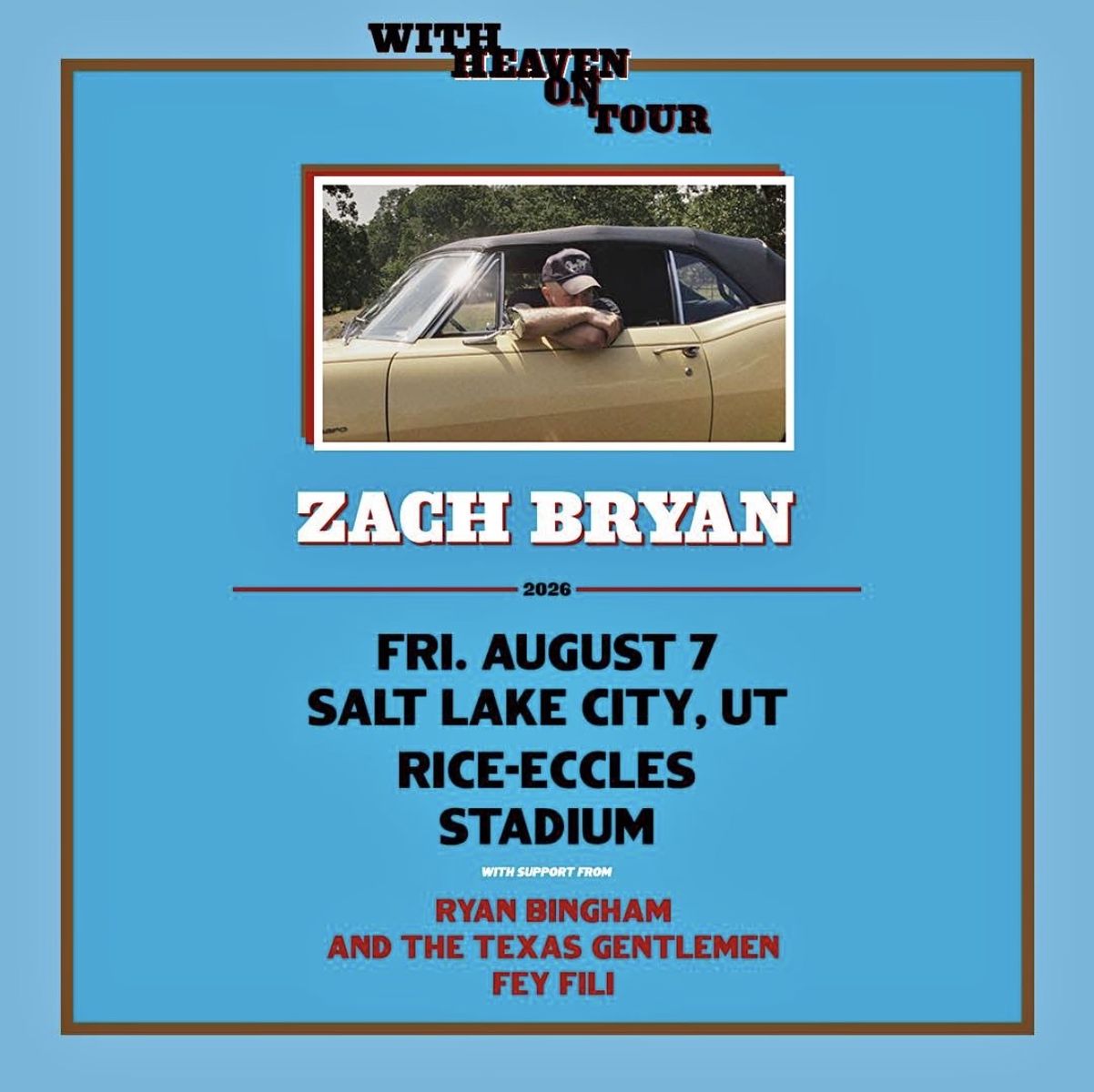 Zach Bryan tickets for August 7th