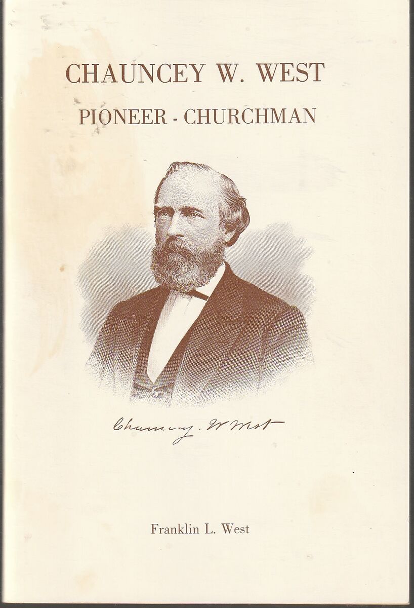 Chauncey w west pioneer, Churchman