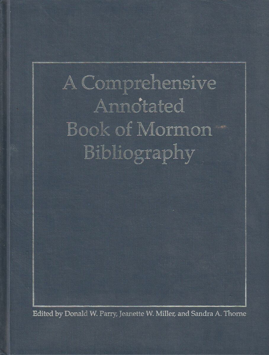 a comprehensive annotated book of Mormon bibliography