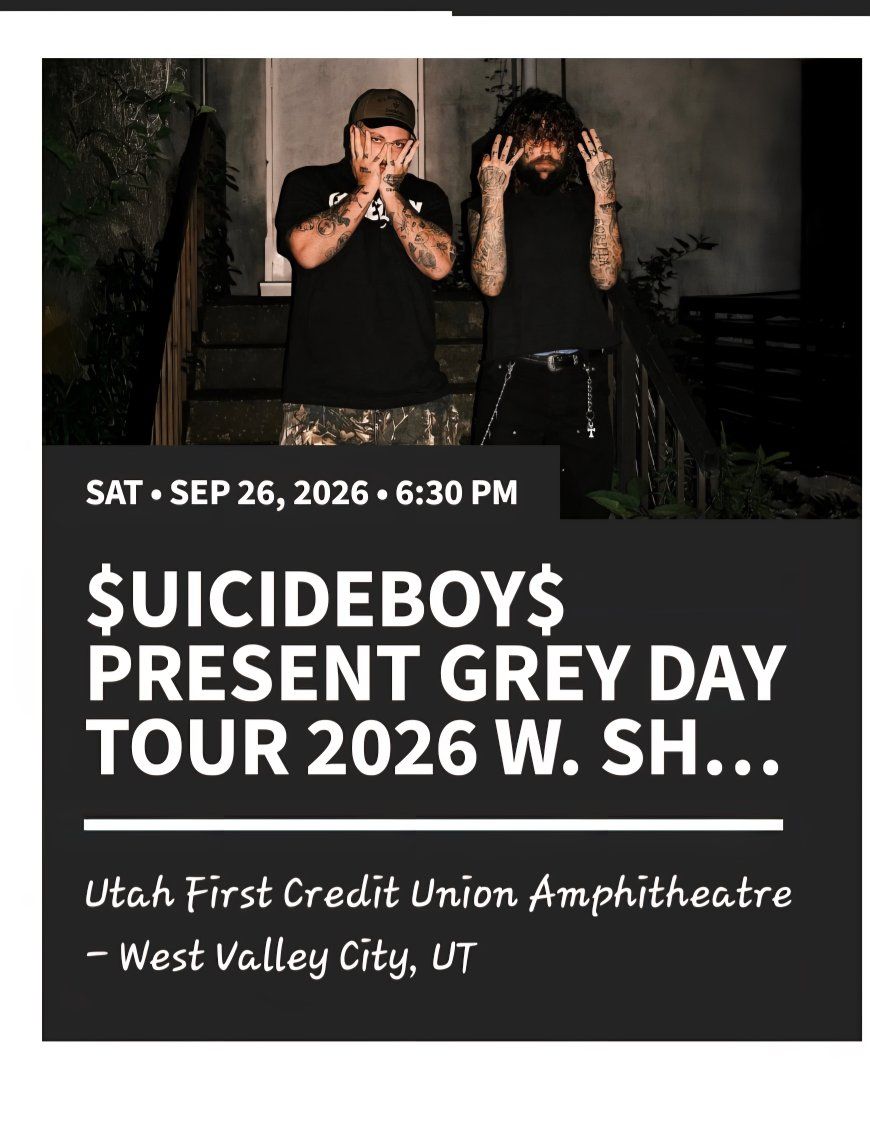 $UICIDEBOY$ Grey Day Tour 2026 Ticket - Utah First Credit Union Amphitheatre