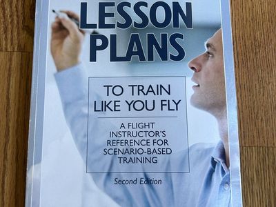 ASA Lesson Plans: To Train Like You Fly - 2nd Ed. Flight Instructor Reference, Arlynn McMahon