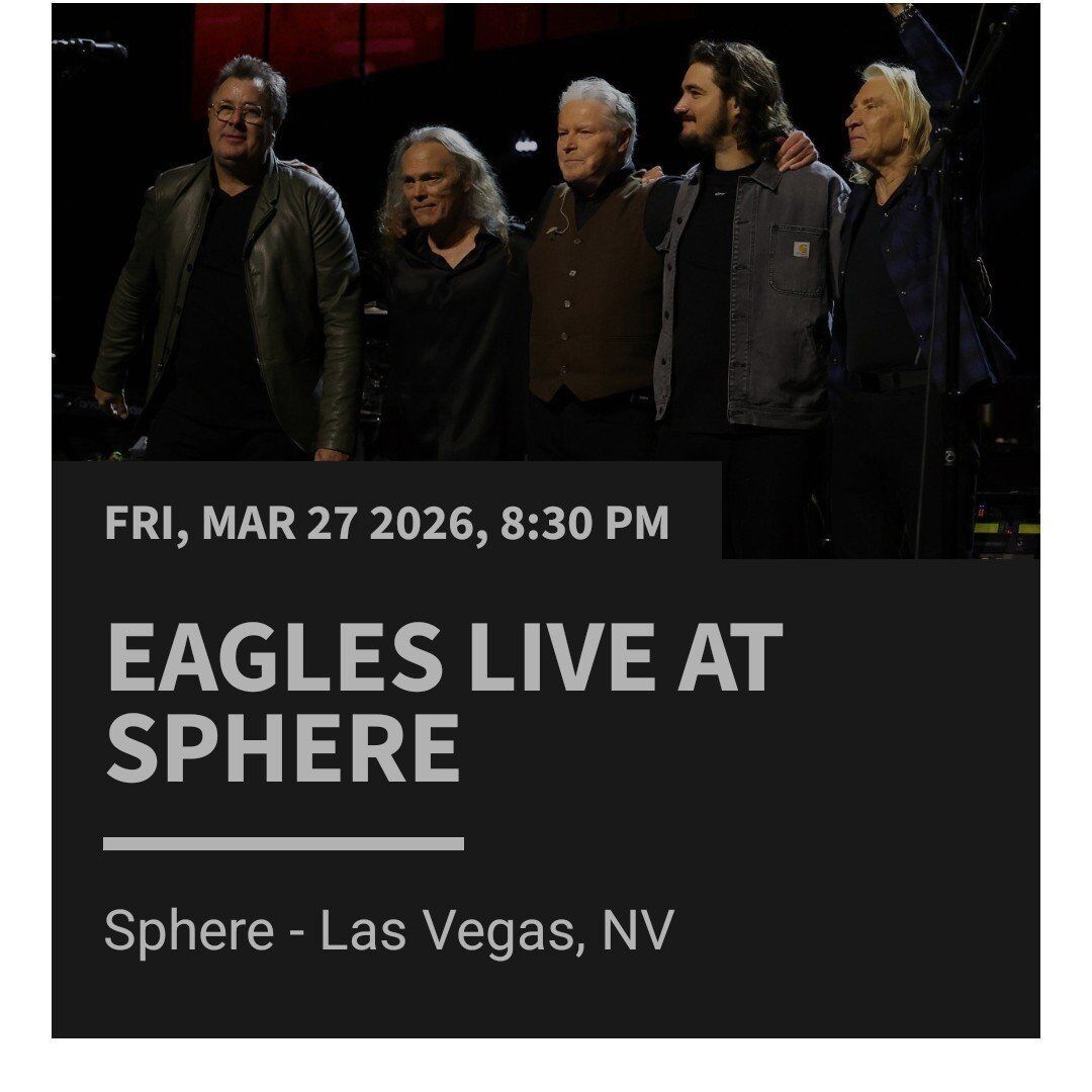 Eagles - Sphere Las Vegas - March 27