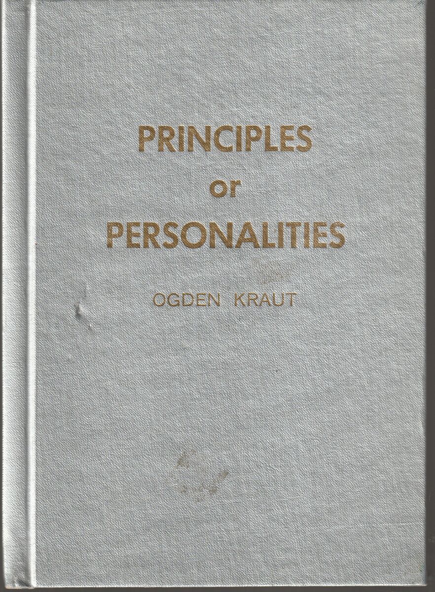 Principles or Personalities by Ogden Kraut