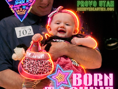 TOTALLY RAD: All Natural, No Makeup Beauty Pageant! (Newborn-17)