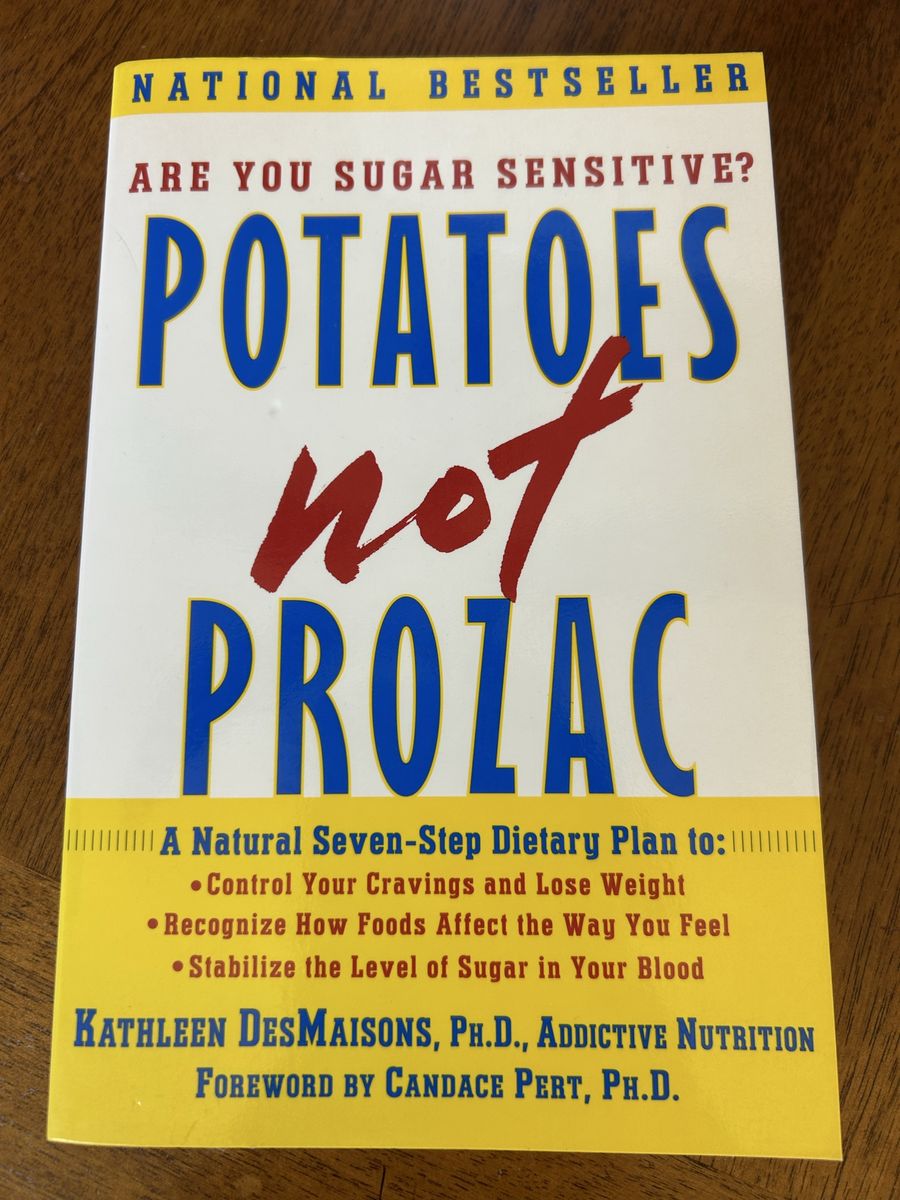 Potatoes Not Prozac By Kathleen DesMaisons