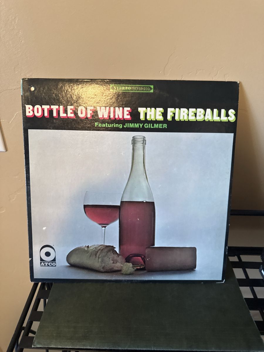 The Fireballs Featuring Jimmy Gilmer Bottle of Wine Vinyl LP Record ATCO Records
