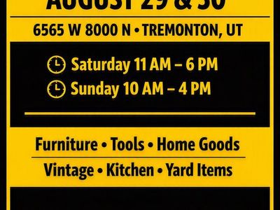 Estate Sale August 29 & 30 Tremonton UT
