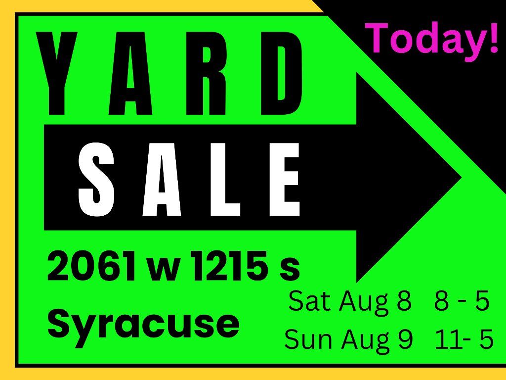 Yard Sale Announcement - Syracuse (Aug 8-9)