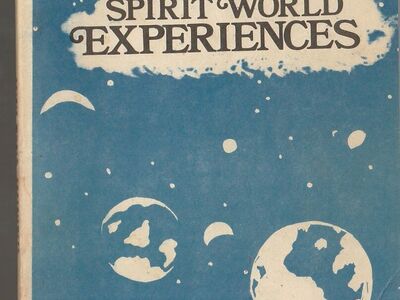 Spirit World Experiences by Ogden Kraut