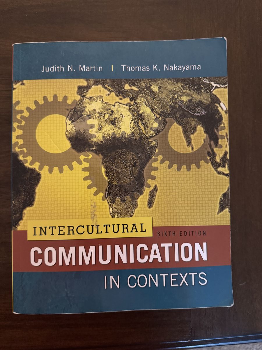 INTERCULTURAL COMMUNICATION IN CONTEXTS SIXTH EDITION