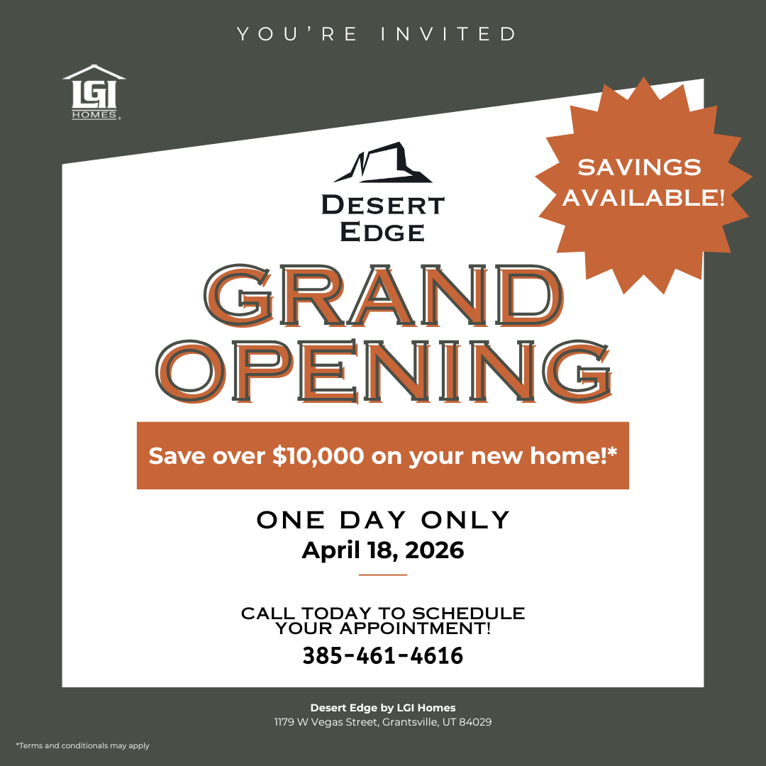 $10,000 Off A New Home - LGI Homes Desert Edge Community Grand Opening
