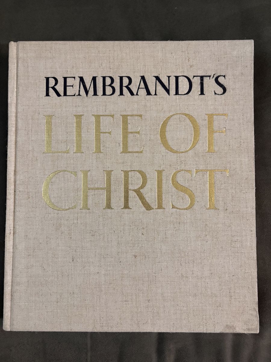 Rembrandt’s Life of Christ 1966 First Edition