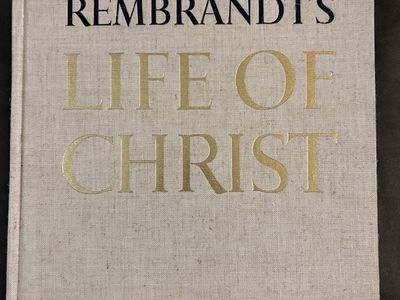 Rembrandt’s Life of Christ 1966 First Edition