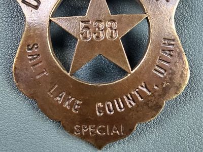 Rare 1890's Authentic Salt Lake County #538 Special Deputy Sheriff Badge