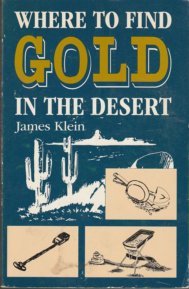 Where to Find Gold in the Desert by James Klein