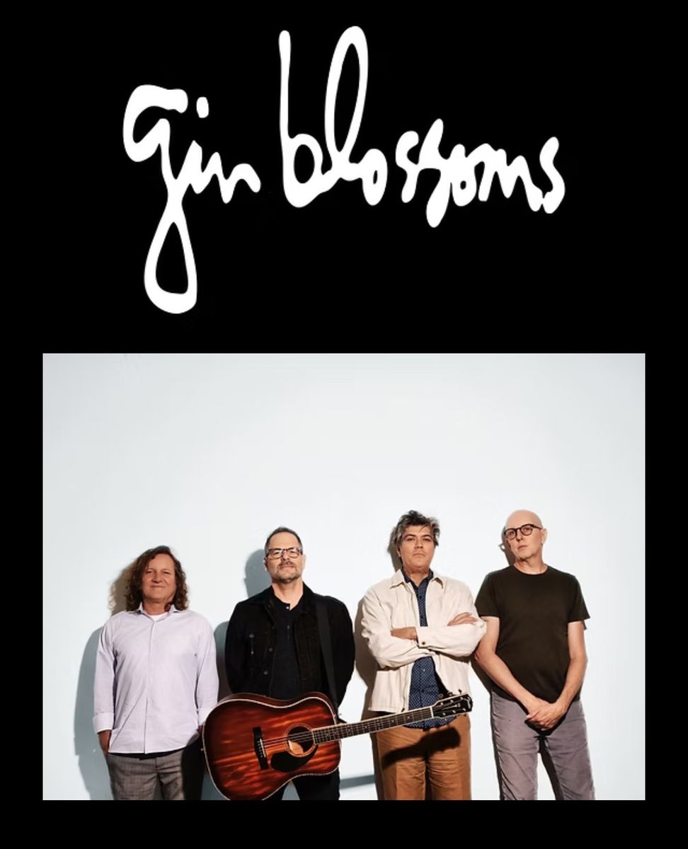 2 Tix Sold Out Gin Blossoms show