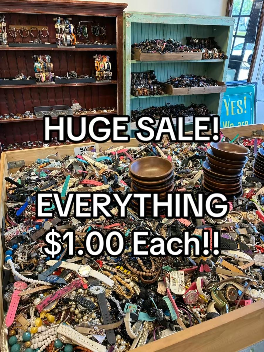 HUGE SALE!! — EVERYTHING $1.00 EACH!!