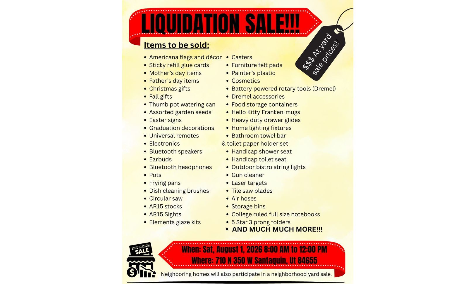 YARD SALE, NEIGHBORHOOD YARD SALE. LIQUIDATION SALE!  SANTAQUIN, THIS SATURDAY FROM 8 AM TO 12 PM.