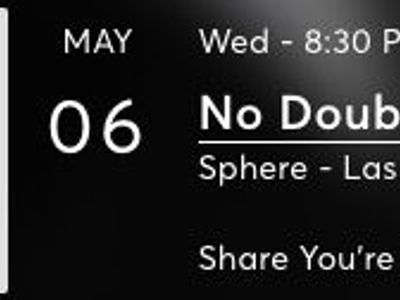 No Doubt at The Sphere May 6th $550 Best Views