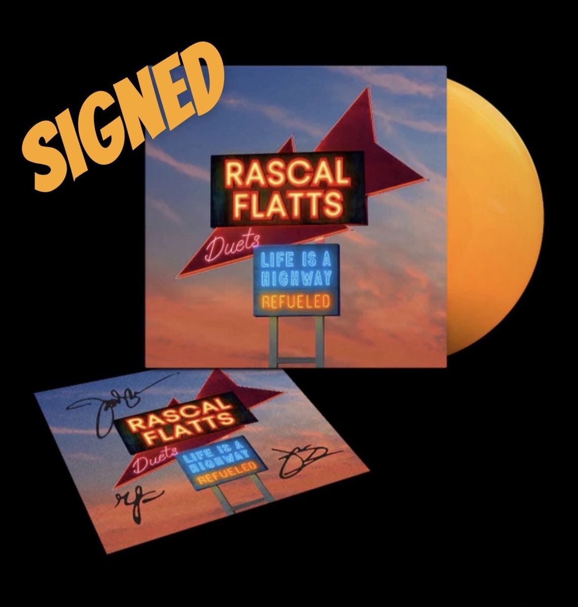 Rascal Flatts-SIGNED Life Is A Highway: Refueled Duets LP-Exclusive Tangerine Vinyl-Opaque Orange Color-SEALED-RARE-Autographed