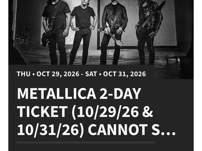 Metallica Sphere Vegas- 2 Day Ticketd