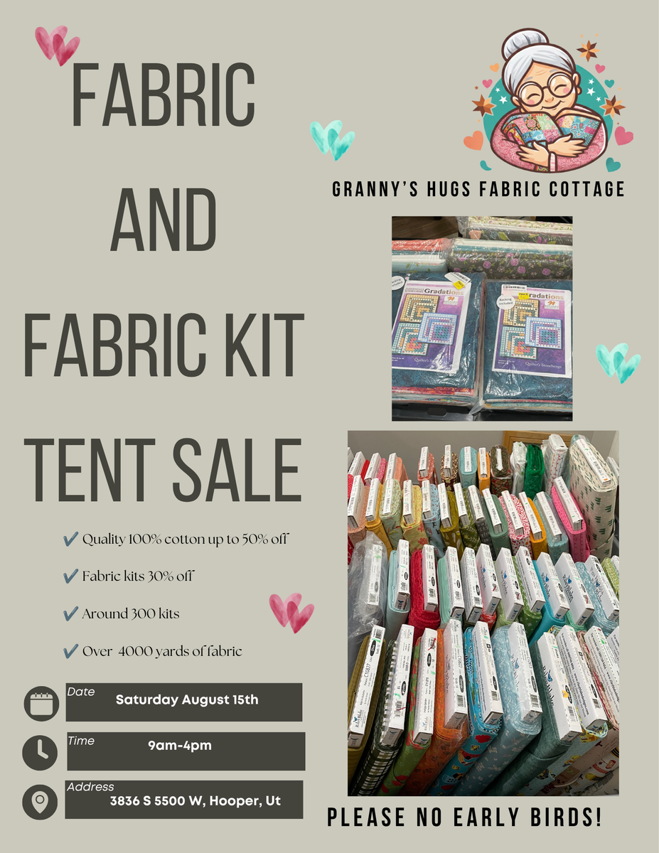 Fabric and Fabric Kit Tent Sale - Granny's Hugs Fabric Cottage