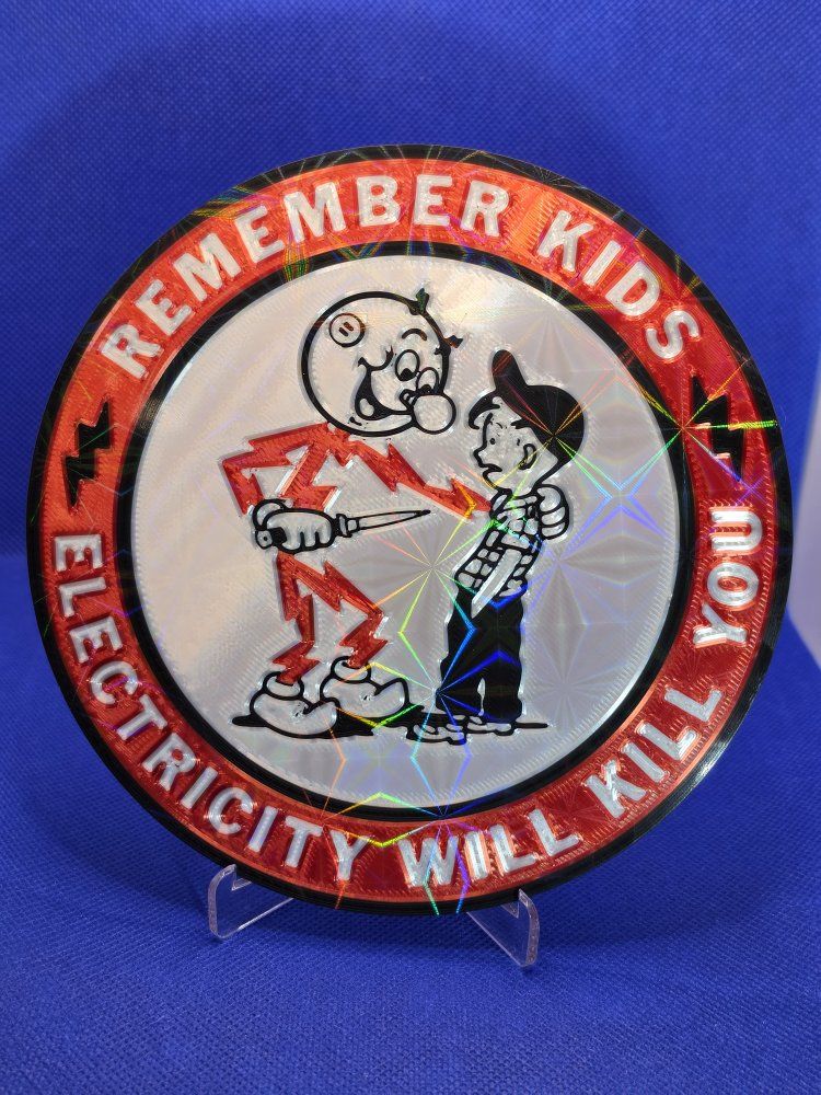 Vintage "Remember Kids Electricity Will Kill You" Holographic 3d printed 6" sign