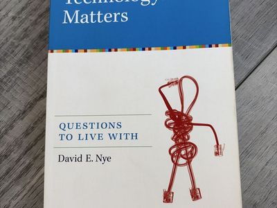 Technology Matters By David E. Nye
